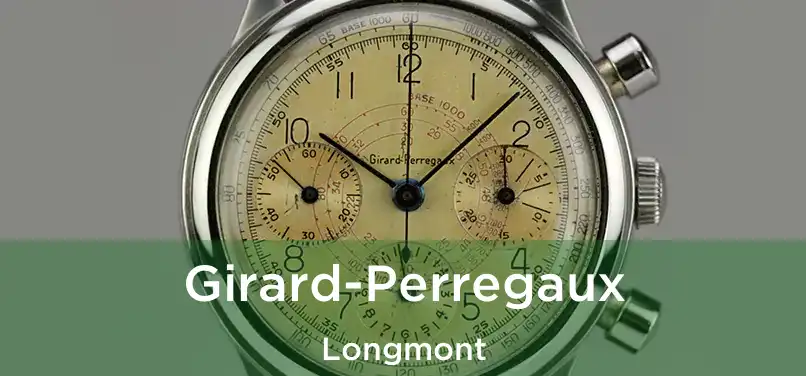 Girard-Perregaux Longmont