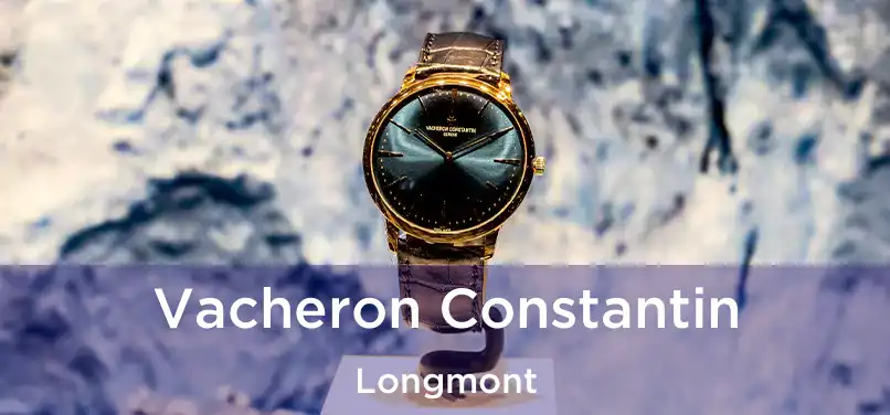 Vacheron Constantin Longmont